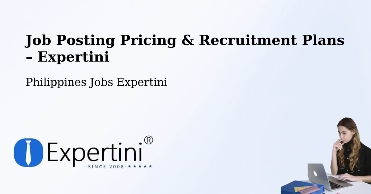 Job Posting Pricing & Recruitment Plans – Purac - Purac, Philippines Jobs Expertini